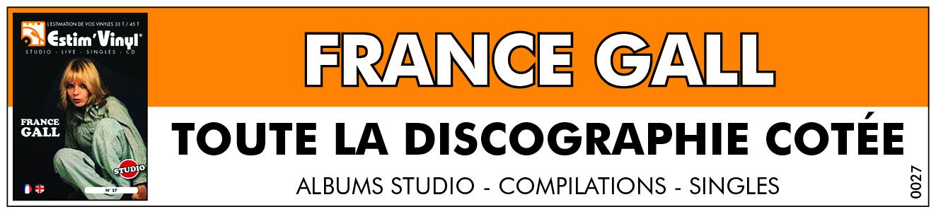 Retrouvez la discographie cotée Studio de France Gall, discographie cotée studio et cd de France Gall, valeurs des vinyles studio de France Gall, cote album de France Gall, Sacré Charlemagne, Mes premières vraies vacances, N’écoute pas les idoles, Poupée De Cire Poupée De Son, FG - Les Sucettes, Baby Pop, 1968, France Gall, Les Années Folles, France Gall - Comment Lui Dire, Dancing Disco, Paris - France, Tout Pour La Musique, Débranche !, Babacar, Double Jeu, France, Primer Premio Eurovision, www.estimvinyl.com.
